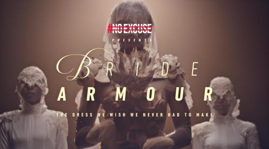 #NoExcuse - Bride Armour